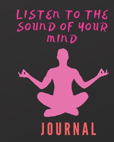 Listen to the sound of your mind