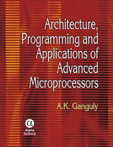 Architecture, Programming and Applications of Advanced Microprocessors