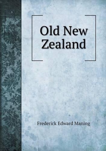 Old New Zealand: (English)