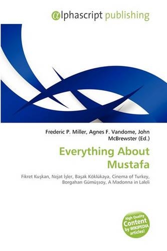 Everything about Mustafa: (English)