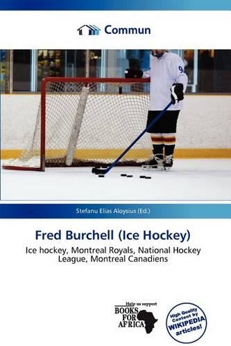 Fred Burchell (Ice Hockey): (English)