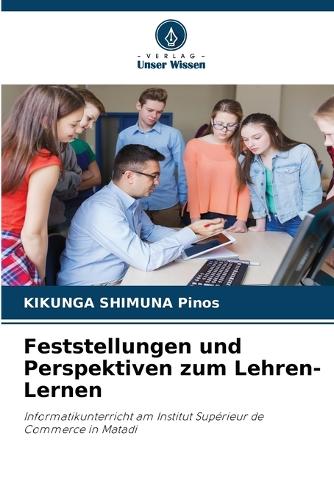 Feststellungen und Perspektiven zum Lehren-Lernen