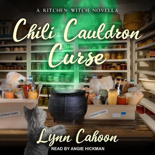 Chili Cauldron Curse: (5 Kitchen Witch Mysteries)
