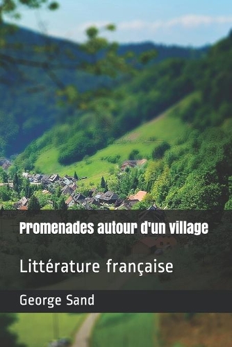 Promenades autour d'un village: Littérature française