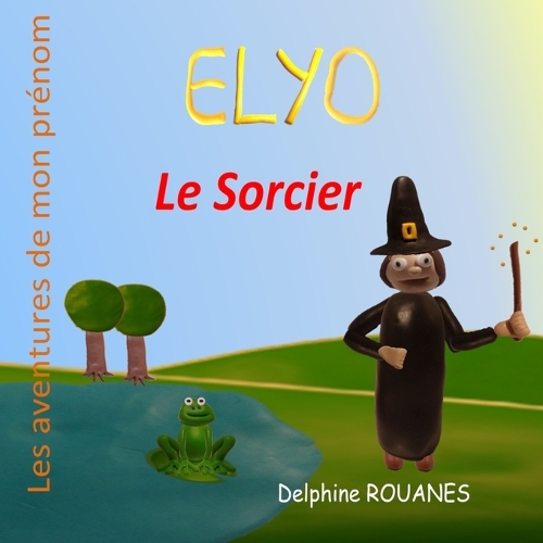 Elyo le Sorcier