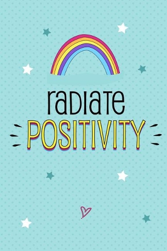 Radiate Positivity