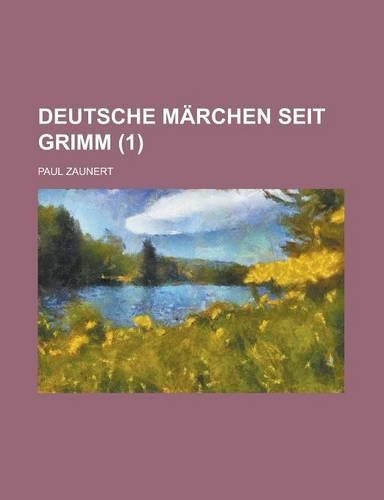 Deutsche Marchen Seit Grimm (1): (English)