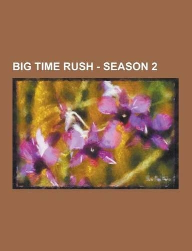 Big Time Rush - Season 2: Characters, Arthur Griffin, Buddha Bob, Camille Roberts, Carlos Garcia, Ciara Bravo, Dak Zevon, Freight Train, George(English)