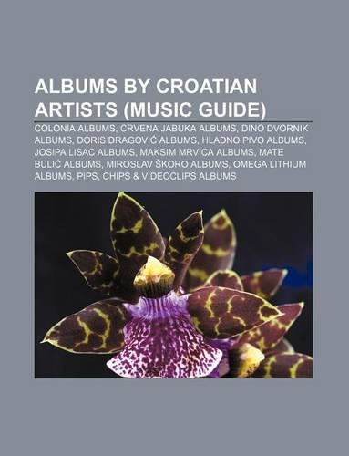 Albums by Croatian Artists (Music Guide)