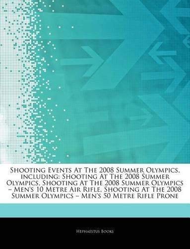 Articles on Shooting Events at the 2008 Summer Olympics, Including