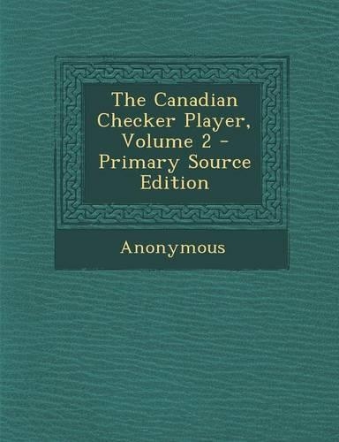 The Canadian Checker Player, Volume 2