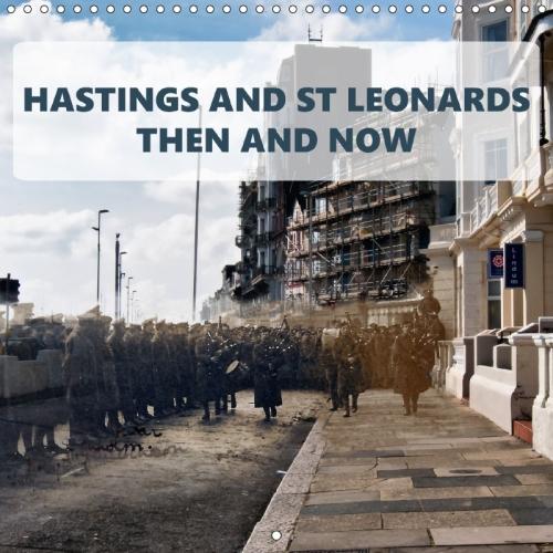 Hastings and St Leonards - Then and Now 2018