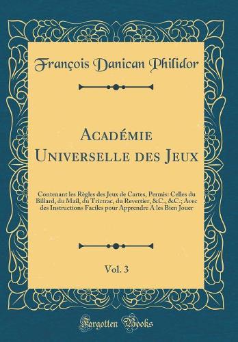 Académie Universelle Des Jeux, Vol. 3