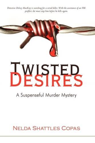 Twisted Desires: A Suspenseful Murder Mystery(English)