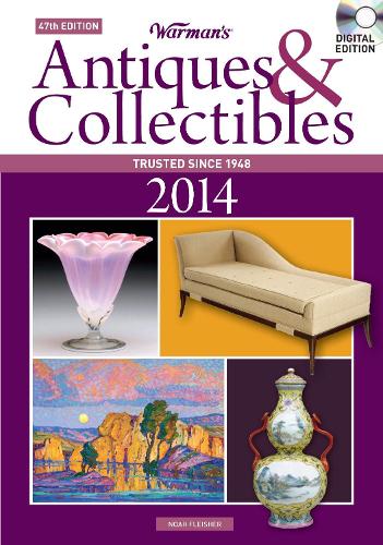 Warman's Antiques & Collectibles 2014 Price Guide