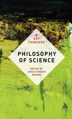 Philosophy of Science: The Key Thinkers: The Key Thinkers(Key Thinkers)