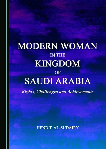 Modern Woman in the Kingdom of Saudi Arabia