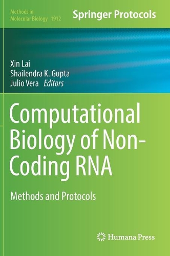 Computational Biology of Non-Coding RNA: Methods and Protocols(1912 Methods in Molecular Biology)