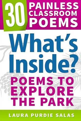 What's Inside?: Poems to Explore the Park