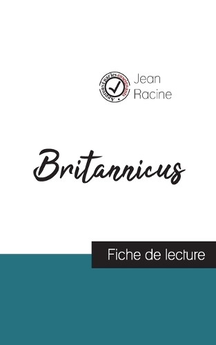 Britannicus de Jean Racine (fiche de lecture et analyse complète de l'oeuvre)