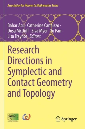 Research Directions in Symplectic and Contact Geometry and Topology: (27 Association for Women in Mathematics Series)