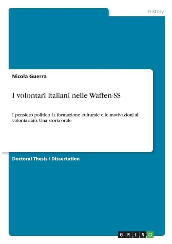 I volontari italiani nelle Waffen-SS
