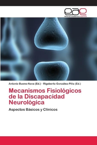 Mecanismos Fisiológicos de la Discapacidad Neurológica