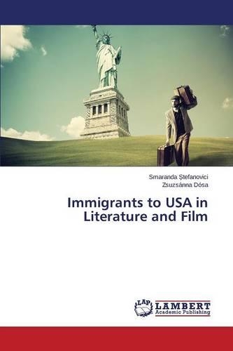 Immigrants to USA in Literature and Film