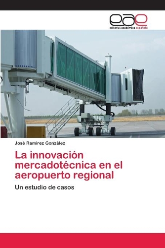 La innovación mercadotécnica en el aeropuerto regional