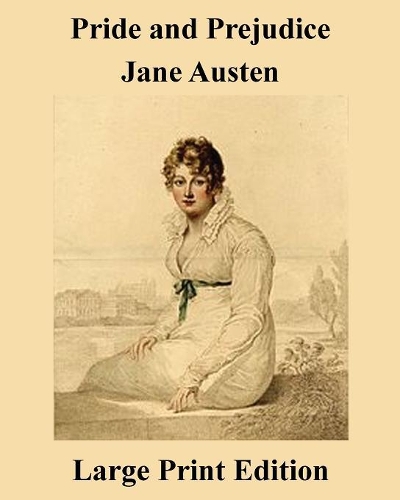 Pride and Prejudice Jane Austen - Large Print Edition