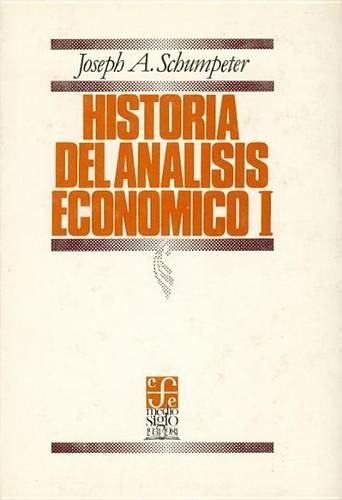 Historia del Analisis Economico, I