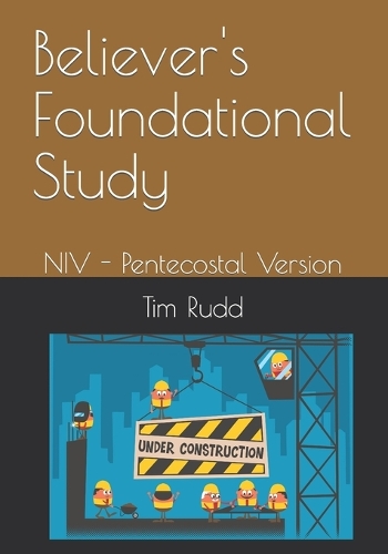 Believer's Foundational Study: NIV - Pentecostal Version