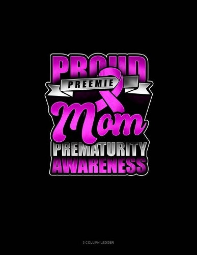 Proud Preemie Mom Prematurity Awareness