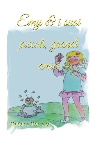 Emy & i suoi piccoli, grandi amici