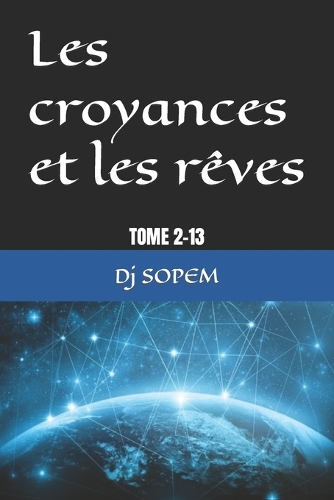 Les croyances et les rêves