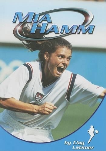Mia Hamm: (Sports Heroes (Capstone))
