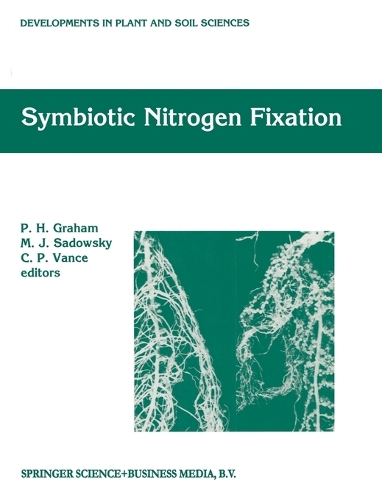 Symbiotic Nitrogen Fixation: Proceedings of the 14th North American Conference on Symbiotic Nitrogen Fixation, University of Minnesota, St.Paul, Minnesota, U.S.A., July 25-29, 1(v. 57 Developments in Plant and Soil Sciences)