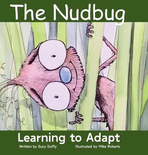 The Nudbug: Learn to adapt - A feel-good fairy tale - celebrating friendship, self acceptance and adaptation. Featuring North Carolina!(1 United Tales of America)