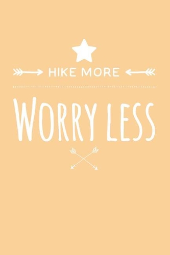 Hike More Worry Less