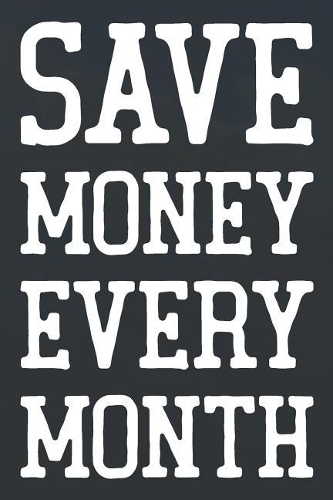 Save Money Every Month