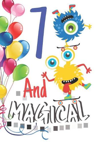 7 And Magical