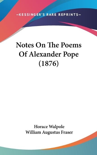 Notes On The Poems Of Alexander Pope (1876)