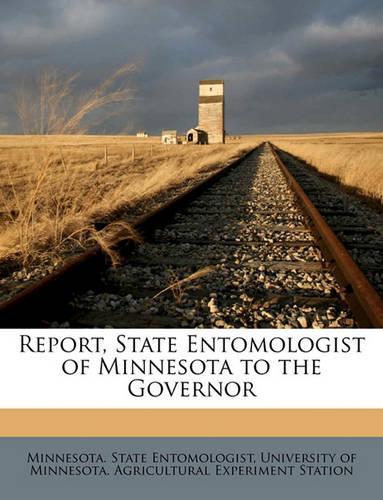 Report, State Entomologist of Minnesota to the Governor Volume 17th 1918