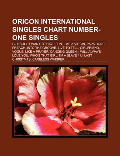 Oricon International Singles Chart Number-One Singles (Music Guide): Girls Just Want to Have Fun, I Will Always Love You, Like a Virgin(English)