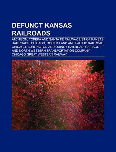 Defunct Kansas Railroads