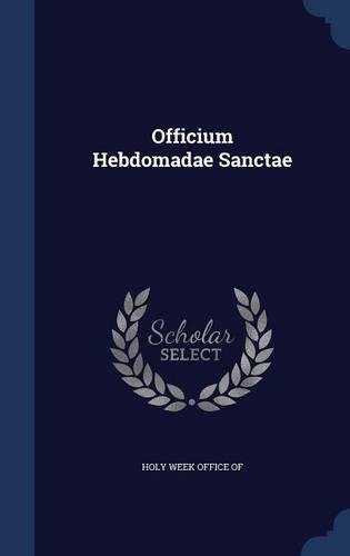 Officium Hebdomadae Sanctae