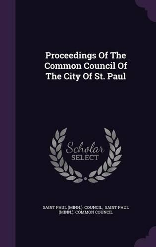 Proceedings of the Common Council of the City of St. Paul