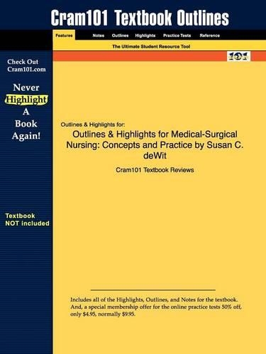 Outlines & Highlights for Medical-Surgical Nursing: Concepts and Practice by Susan C. deWit(English)