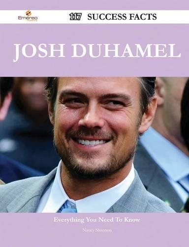 Josh Duhamel 117 Success Facts - Everything You Need to Know about Josh Duhamel