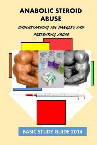 Anabolic Steroid Abuse